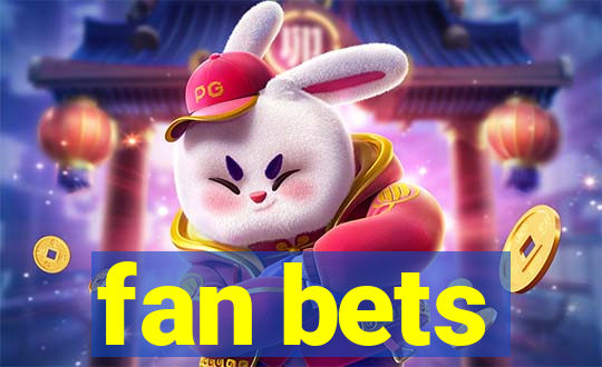 fan bets